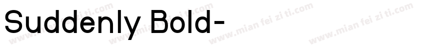 Suddenly Bold字体转换